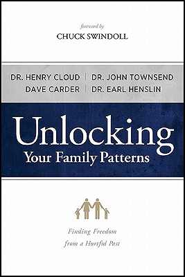 Unlocking Your Family Patterns: Finding Freedom from a Hurtful Past - Carder, Dave, and Henslin, Earl, and Townsend, John