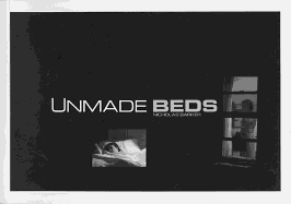 Unmade Beds: From the Feature Film by Nicholas Barker