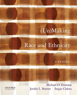 Unmaking Race and Ethnicity: A Reader