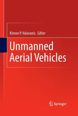 Unmanned Aerial Vehicles - Valavanis, Kimon P (Editor)