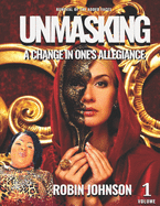 Unmasking Vol.1: A Change in One's Allegiance - Removal of the Added Faces