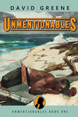 Unmentionables - Greene, David