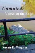 Unmuted: Voices on the Edge