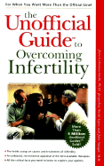 Unofficial Guide to Overcoming Infertility