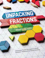Unpacking Fractions: Classroom-Tested Strategies to Build Students' Mathematical Understanding