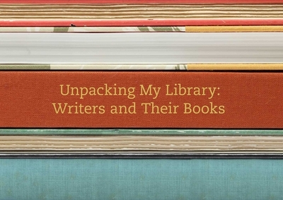 Unpacking My Library: Writers and Their Books - Price, Leah (Editor)