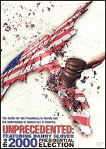 Unprecedented: 2000 Presedential Election - 2004 Campaign Edition - Joan Sekler; Richard R. Perez