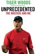 Unprecedented: The Masters and Me