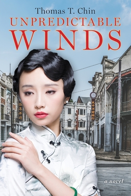 Unpredictable Winds - Chin, Thomas T