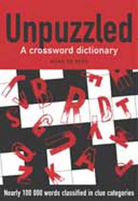 Unpuzzled: A Crossword Dictionary - de Beer, Mona