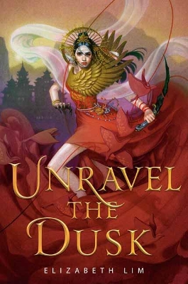 Unravel the Dusk - Lim, Elizabeth