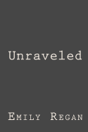 Unraveled