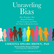 Unraveling Bias: How Prejudice Has Shaped Children for Generations and Why It's Time to Break the Cycle