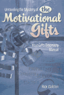 Unraveling the Mystery of the Motivational Gifts