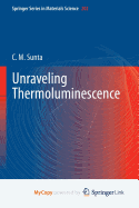 Unraveling Thermoluminescence