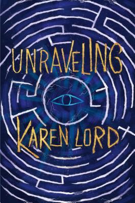 Unraveling - Lord, Karen