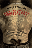Unrepentant: The Strange and (Sometimes) Terrible Life of Lorne Campbell, Satan's Choice and Hells Angels Biker