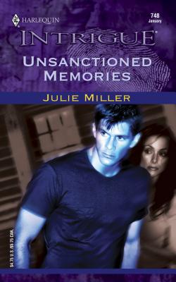 Unsanctioned Memories - Miller, Julie
