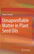 Unsaponifiable Matter in Plant Seed Oils