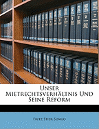 Unser Mietrechtsverhaltnis Und Seine Reform