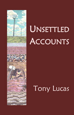 Unsettled Accounts - Lucas, Tony