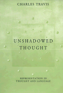 Unshadowed Thought: Representation in Thought and Language