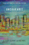 Unshakable: Standing Firm in a Shifting Culture