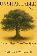 Unshakeable: You Are Bigger Than Your Quota