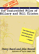 Unshredded Files of Hillary Clinton - Beard, Henry, and Boswell, John