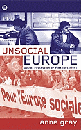 Unsocial Europe: Social Protection Or Flexploitation?