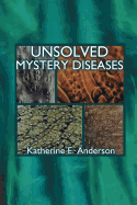 Unsolved Mystery Diseases