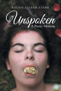 Unspoken: A Poetic Memoir