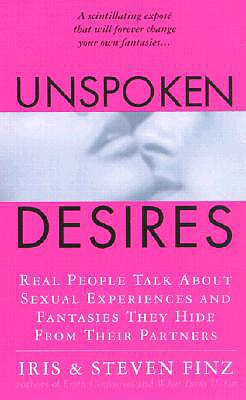 Unspoken Desires - Finz, Iris, and Finz, Steven