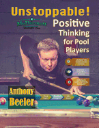 Unstoppable!: Positive Thinking for Pool Players - Color Edition