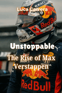 Unstoppable: The Rise of Max Verstappen