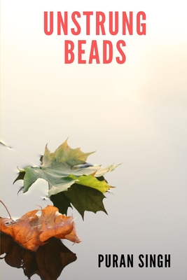 Unstrung Beads: Prose and Poetry from the Punjab - Rhys (Introduction by), and Singh, Puran