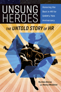 Unsung Heroes: The Untold Story of HR