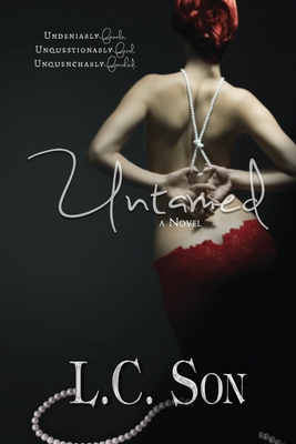 Untamed: A Beautiful Nightmare Story - Son, L C