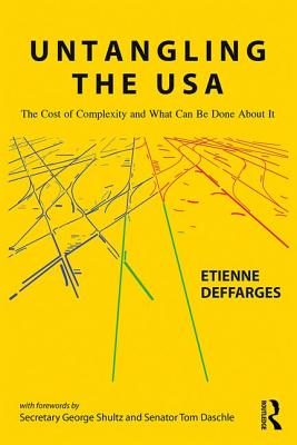 Untangling the USA: The Cost of Complexity and What Can Be Done About It - Deffarges, Etienne