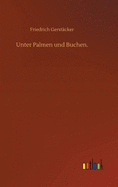 Unter Palmen und Buchen.