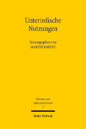 Unterirdische Nutzungen: Systematisierung Und Planerische Steuerung, Gewinnpartizipation Und Haftung