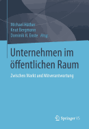 Unternehmen Im ffentlichen Raum: Zwischen Markt Und Mitverantwortung