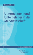 Unternehmen Und Unternehmer in Der Marktwirtschaft