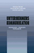 Unternehmenskommunikation: Grundlagen - Strategien Instrumente