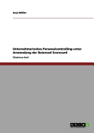 Unternehmerisches Personalcontrolling Unter Anwendung Der Balanced Scorecard