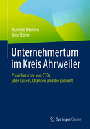 Unternehmertum im Kreis Ahrweiler: Praxisberichte von CEOs ber Krisen, Chancen und die Zukunft