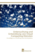 Untersuchung und Entwicklung von Cloud Computing-Diensten