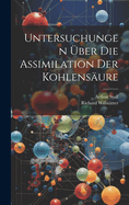 Untersuchungen ber die assimilation der kohlensure