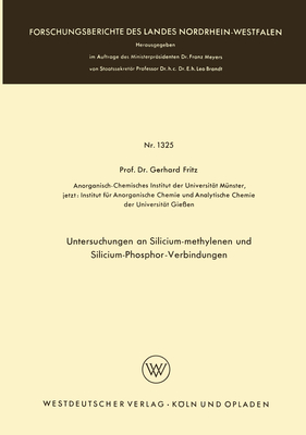 Untersuchungen an Silicium-methylenen und Silicium-Phosphor-Verbindungen - Fritz, Gerhard