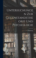 Untersuchungen zur Gegenstandstheorie und Psychologie